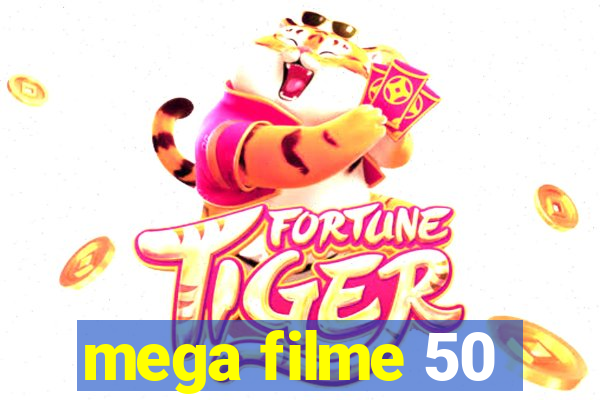 mega filme 50